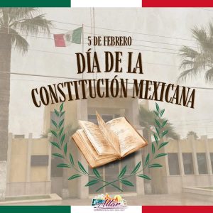DÍA DE LA CONSTITUCIÓN MEXICANA